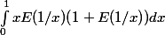 \int_{0}^1 xE(1/x)(1+E(1/x))dx